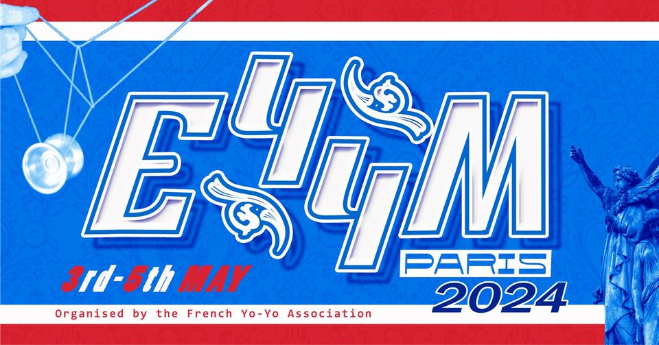 Unsere Freunde von der FYYA organisieren das European Yo-Yo Meeting (EYYM) in Paris vom 3.–5.Mai 2024.